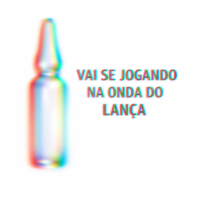 VAI SE JOGANDO NA ONDA DO LANÇA
