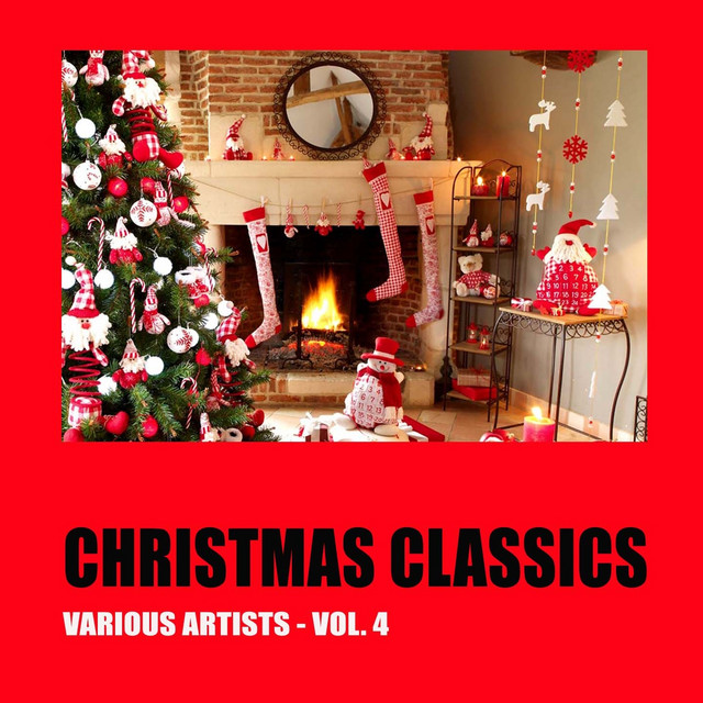 Christmas Classics, Vol. 4 - Compilation by Various Artists | Spotify