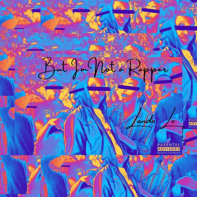 Im Not A Rapper. - EP by Lando Lo | Spotify