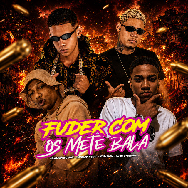 Fuder Com os Mete Bala