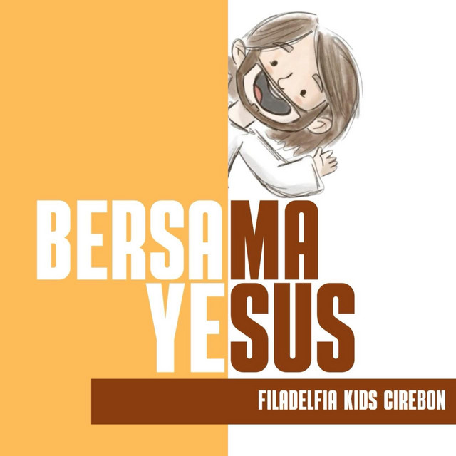 Bersama Yesus oleh Filadelfia Kids Cirebon