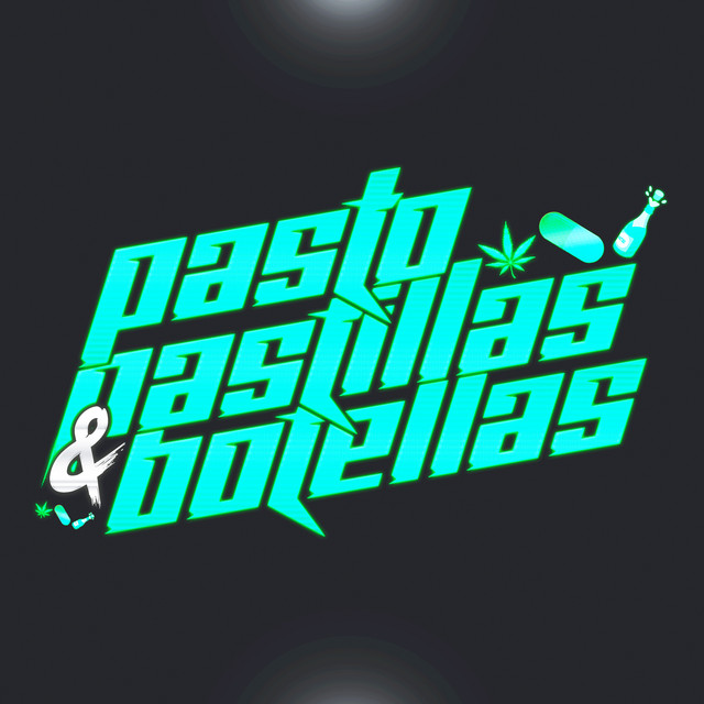 Cover of Pasto, Pastillas & Botella by Eze Remix
