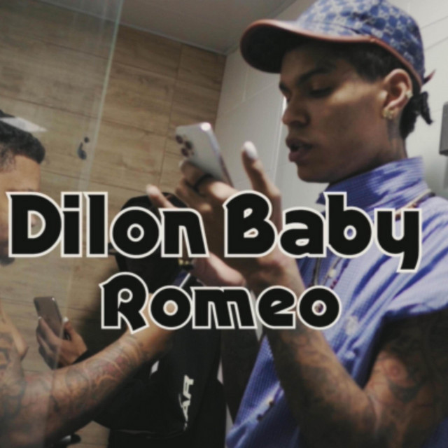 Dilon Baby - Romeo