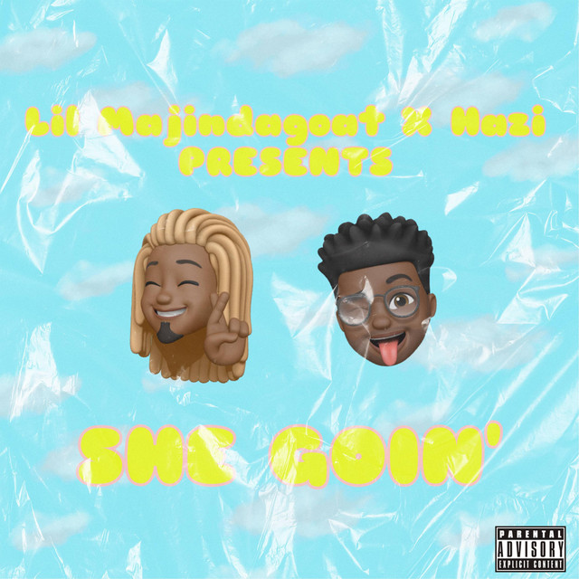 She Goin' - Single by HAZI | Spotify