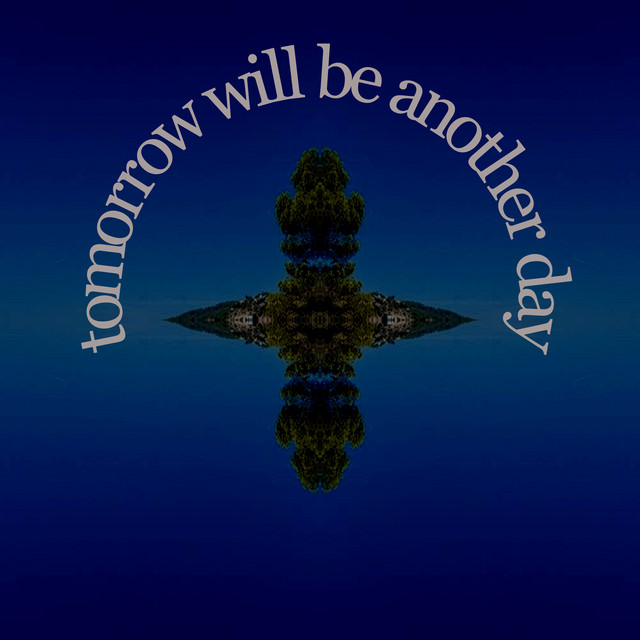 Tomorrow Will Be Another Day cover art