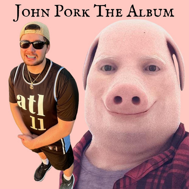 John Pork The Album cover art