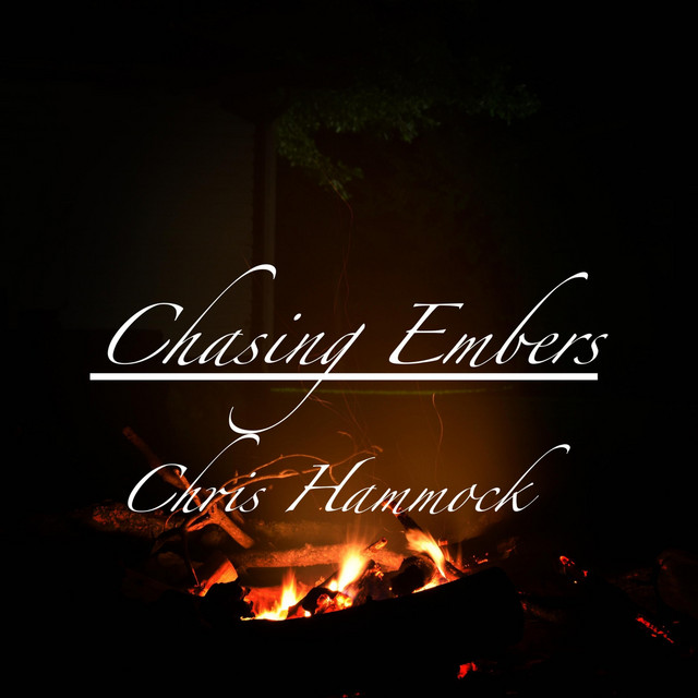 Chasing Embers