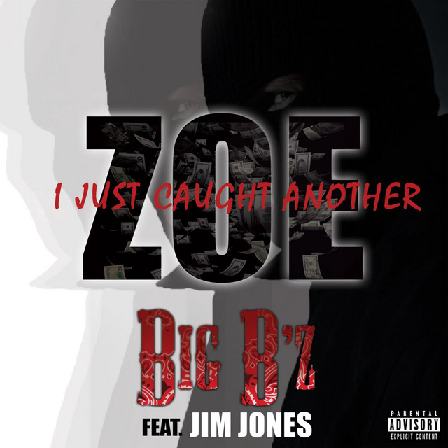 I Just Caught Another Zoe (feat. Jim Jones)