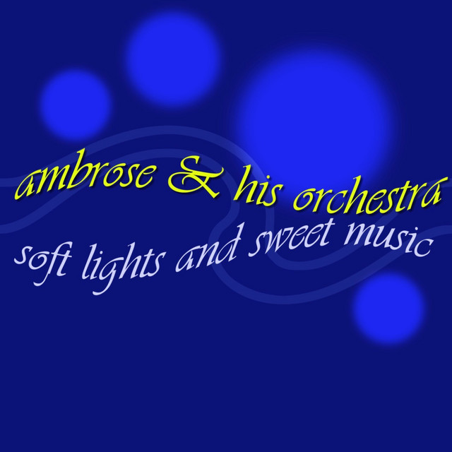 Soft Lights And Sweet Music cover art