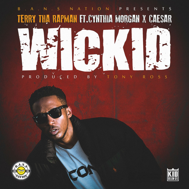 Wickid - song and lyrics by Terry tha Rapman, Cynthia Morgan