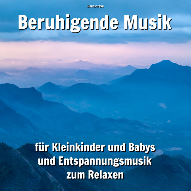 Beruhigende Musik für Kleinkinder und Babys und Entspannungsmusik zum Relaxen cover art
