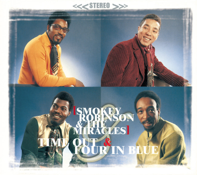 Time Out & Four In Blue - Album by Smokey Robinson & The Miracles