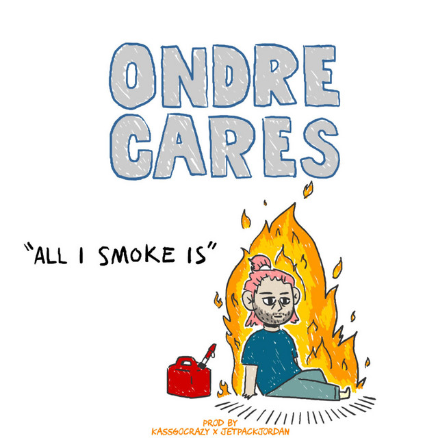 All I Smoke Is cover