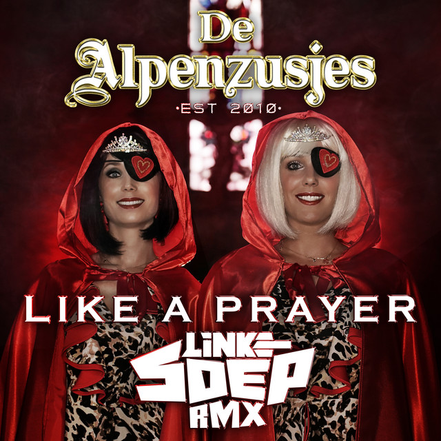 Like A Prayer (Linke Soep Remix)