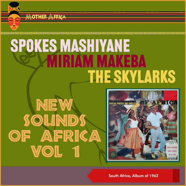 New Sounds Of Africa, Vol. 1 (feat. Spokes Mashiyane & his Golden Saxophone) cover