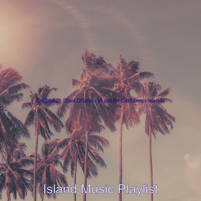 Caribbean Steel Drums - Music for Caribbean Islands cover art