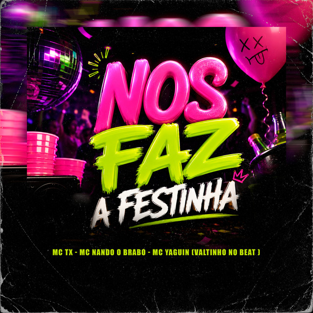 Nos Faz a Festinha
