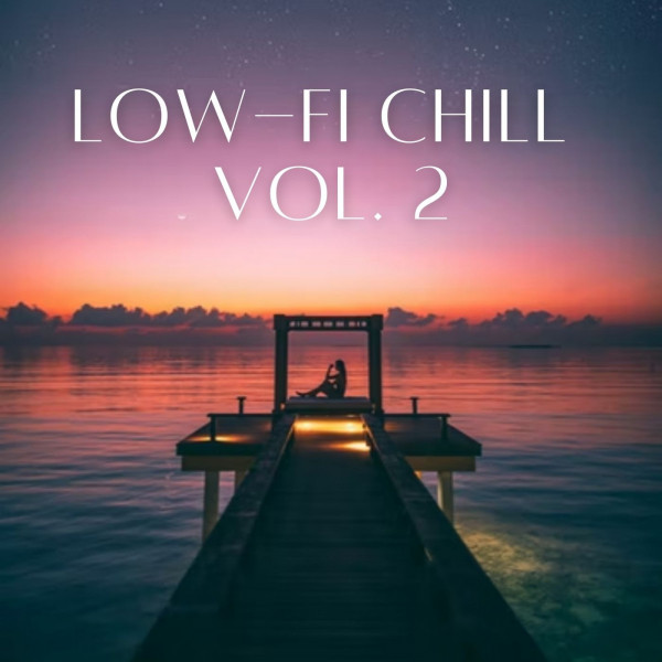 Low-Fi Chill Vol. 2 cover art