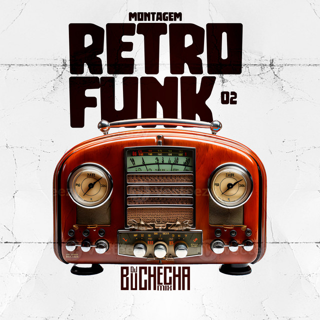 Montagem Retro Funk 02 - Single by Dj Buchecha Mix | Spotify