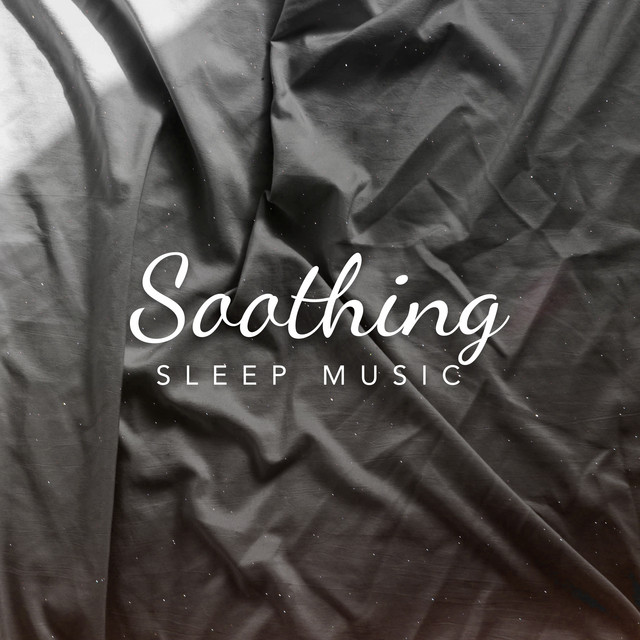 Soothing Sleep Music ! ! ! - Album by Soothing Music for Sleep | Spotify