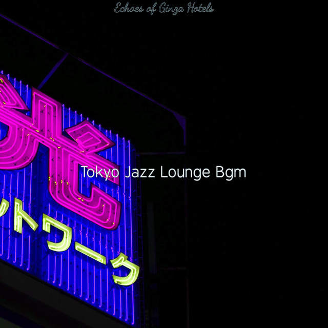 Echoes of Ginza Hotels cover art