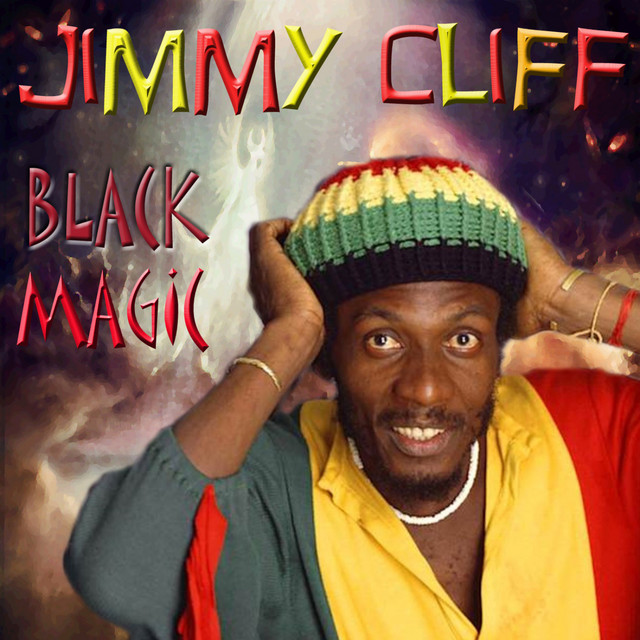 Black Magic - Album by Jimmy Cliff | Spotify