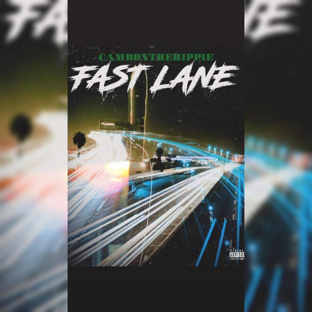 Fast Lane - Single by Cameronthehippie | Spotify