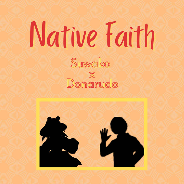 Native Faith Suwako X Donarudo Single By Jdnex Spotify