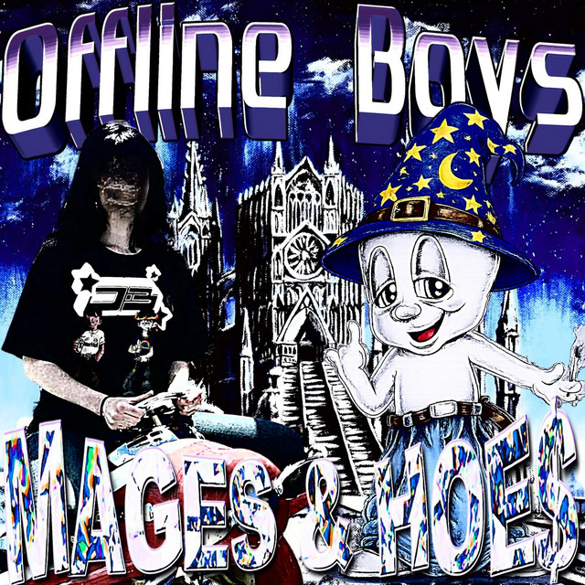 OFFLINE BOYS: MAGES AND HOE$ cover art