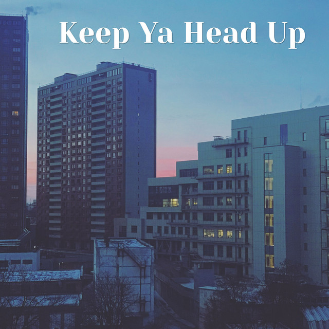 Keep Ya Head Up cover art