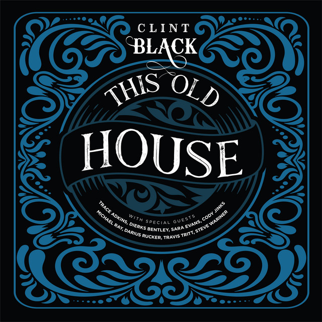 This Old House Song By Clint Black Trace Adkins Dierks Bentley 