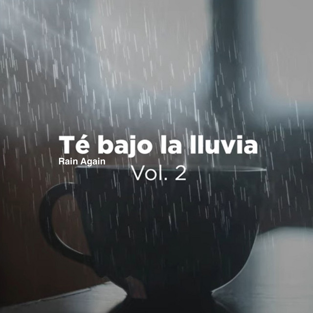 Té Bajo la Lluvia Rain Again Vol. 2 cover art