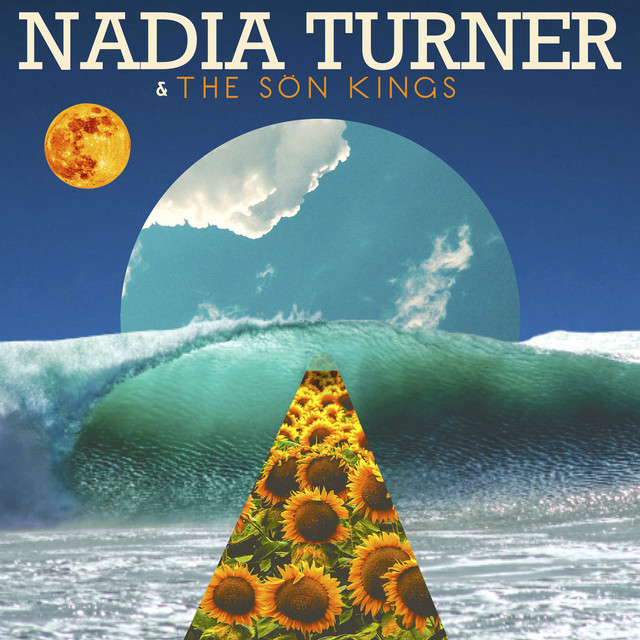 Nadia Turner & The Sön Kings cover