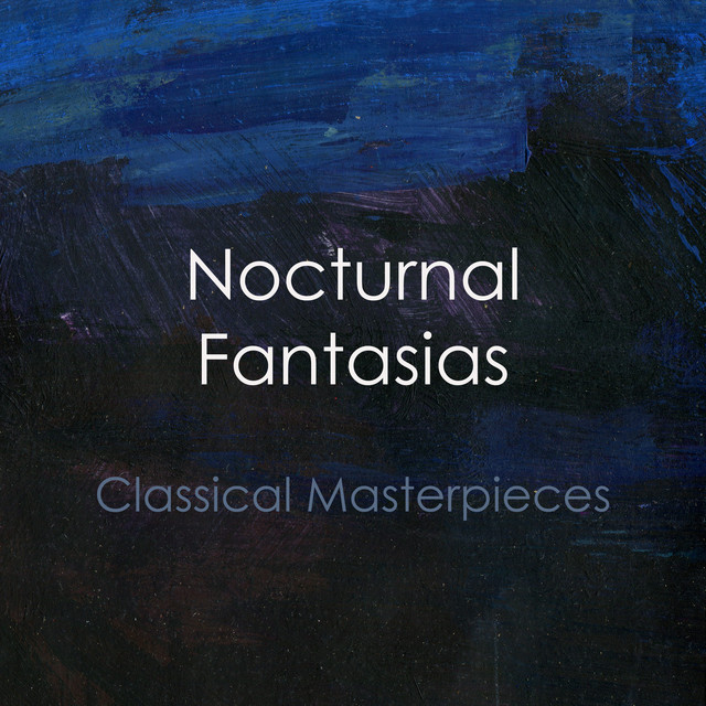 "'Nocturnal Fantasias: Classical Masterpieces" album image