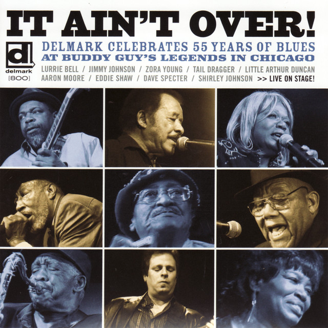 It Ain't Over - Delmark Celebrates 55 Years of Blues cover