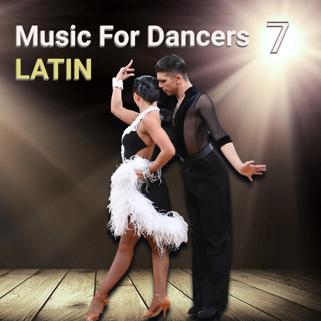 Music For Dancers 7 Latin - Compilation by Various Artists | Spotify