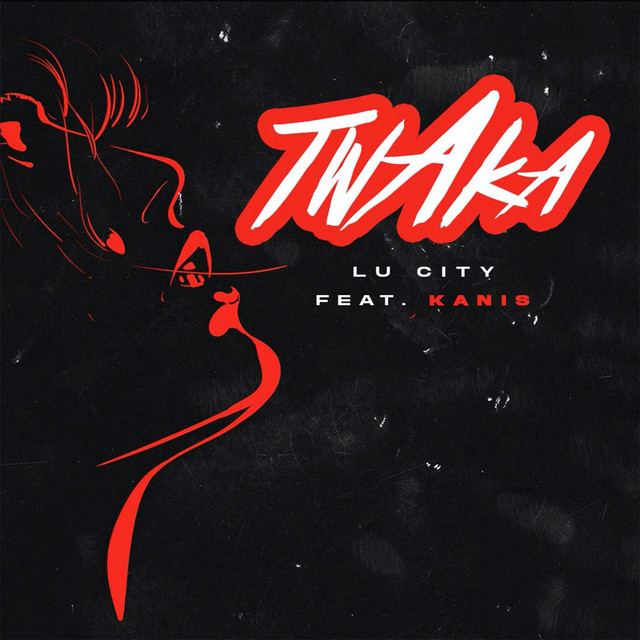 Twaka (feat. KANIS)