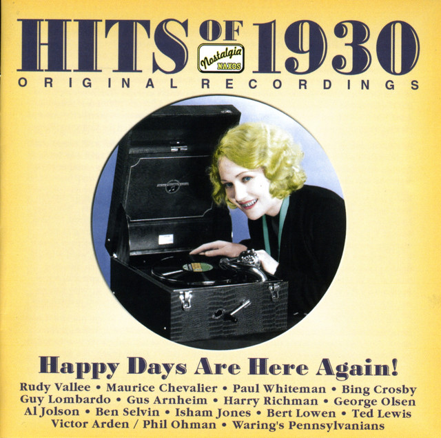 Hits Of The 1930S, Vol. 1 (1930): Happy Days Are Here Again! cover