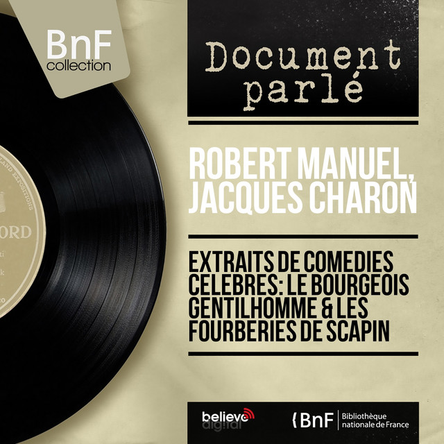 Extraits de comédies célèbres: Le bourgeois gentilhomme & Les fourberies de Scapin (Mono Version) cover art