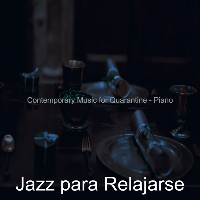 Contemporary Music for Quarantine - Piano - Album by Jazz para ...