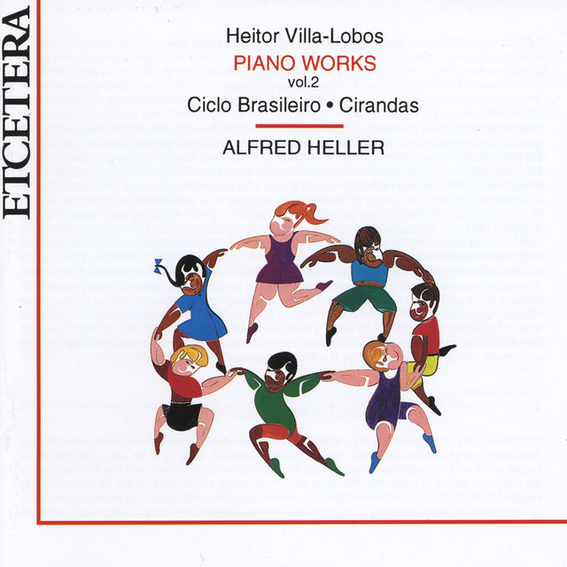 Heitor Villa-Lobos, Piano Works Vol. 2, Ciclo Brasileiro, Cirandas cover art