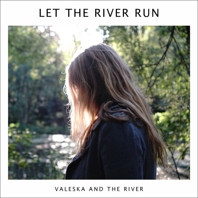Let The River Run