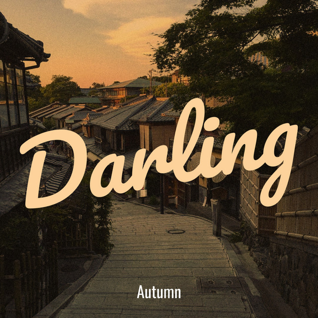 Darling - Single by Autumn | Spotify