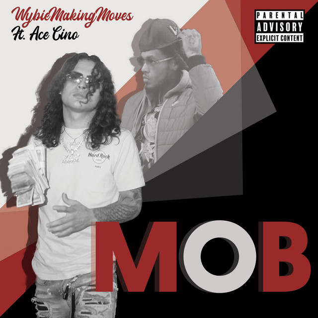 MOB - Single by Wybiemakingmoves | Spotify