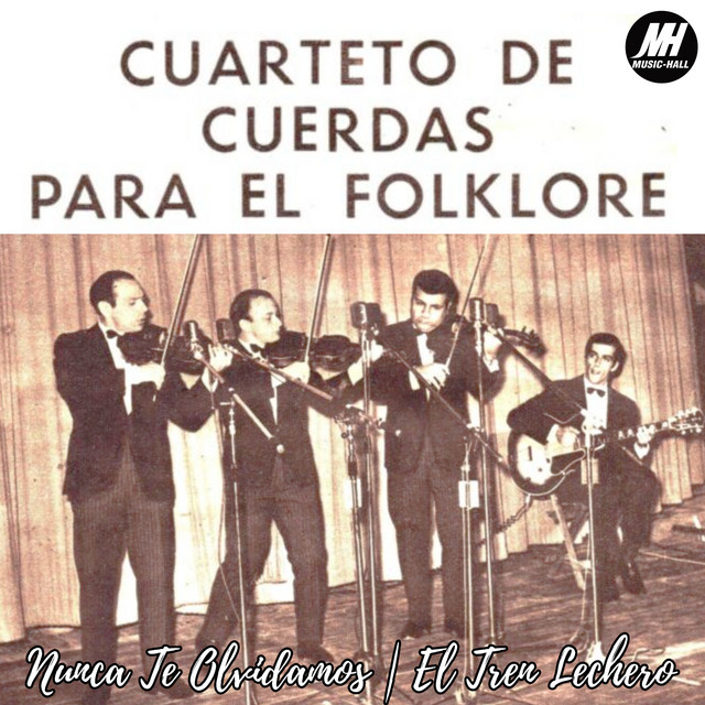 La Olvidada (Nunca Te Olvidamos) / Tren Lechero