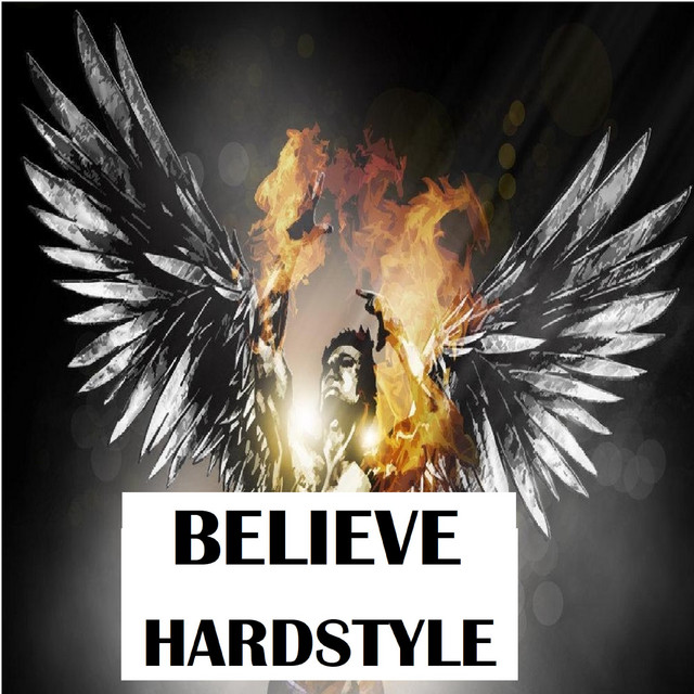 Believe - Hardstyle
