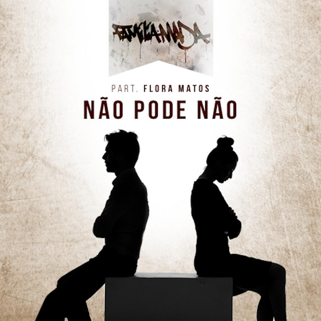 Não Pode Não (feat. Flora Matos) - Single by Família Madá | Spotify