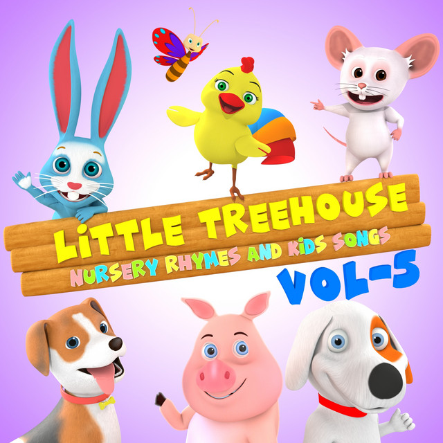 Little Treehouse Nursery Rhymes Vol 5 - Album by Little Treehouse | Spotify