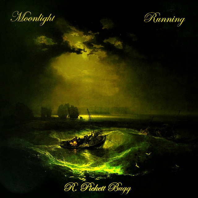 Moonlight Running - Album by R. Pickett Bugg | Spotify