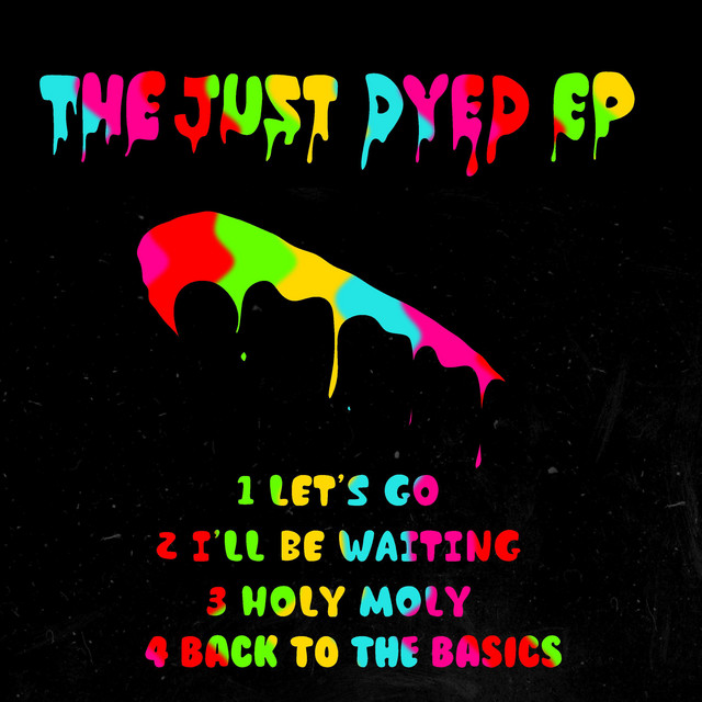 The Just Dyed EP cover art